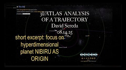 3I/ATLAS SHORT EXCERPT FROM INTERVIEW FOCUS ON NIBIRU