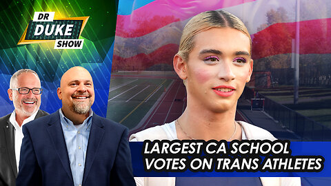 Massive California School Goes On Record Against Trans Athletes | Dr. Duke Show