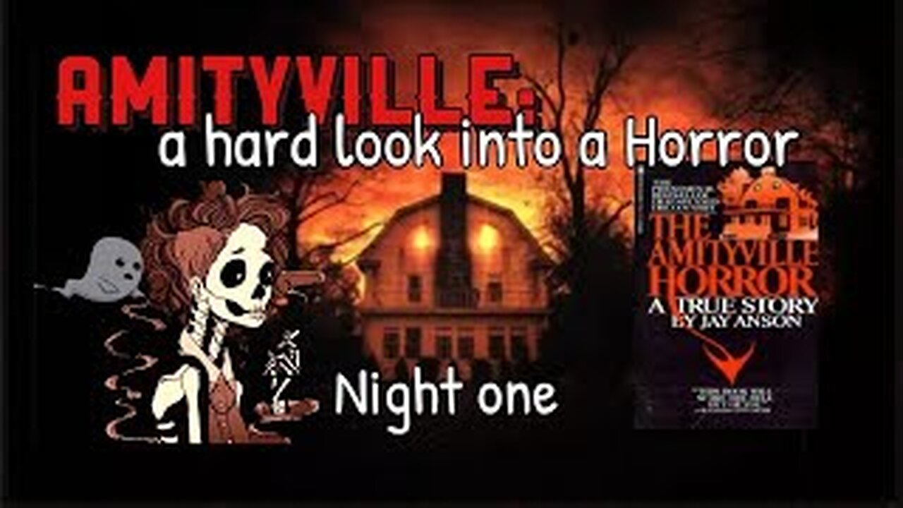 Amityville A Hard Look into a Horror Part One