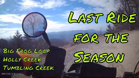 Dual Sport Ride Big Frog Loop - Holly Creek - Tumbling Creek from North Dalton 12-26-24 Part 1