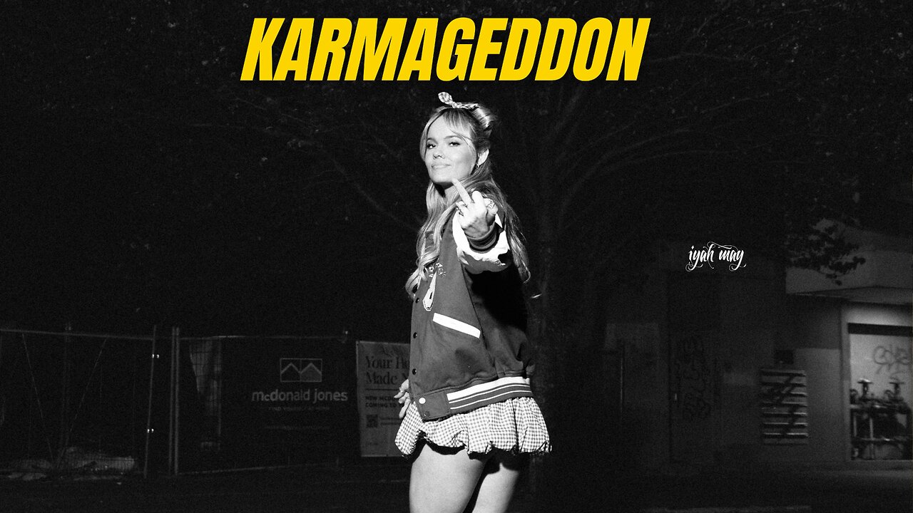 Iyah May - Karmageddon (Lyric Music Video)