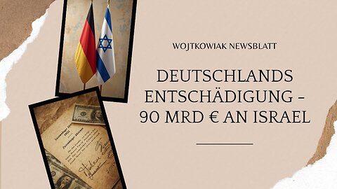 WK Random Special 4 - 73 Jahre und 90 MRD Wiedergutmachung – Wann endet Deutschlands Verpflichtung