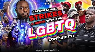 Captain Lemuel Strikes a Nerve with the LGBTQ Community 🌈🔥