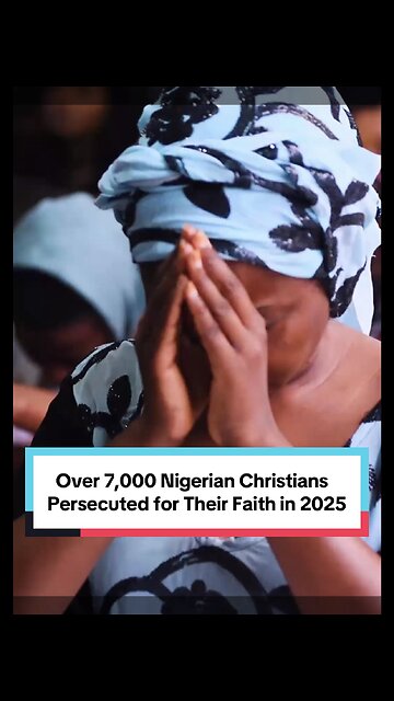 Over 7,000 Christians Killed in Nigeria