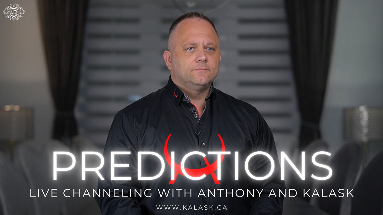 KALASK Channeling by Anthony - False 2025 Predictions