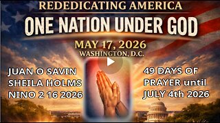 JUAN O SAVIN- SHEILA HOLMS- NINO 49 DAYS OF PRAYER 2 16 2026.mp4