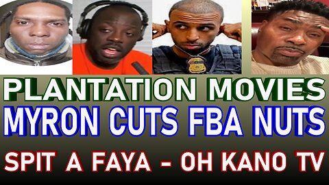 Myron Gaines Cuts FBA Tariq Nasheed Tommy ! Black African Diaspora Plantation Movies OHKANO TV