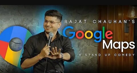 Google Maps | stand-up comedy by rjjat