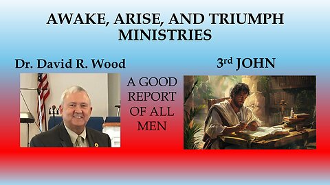 3rd JOHN - A GOOD REPORT OF ALL MEN