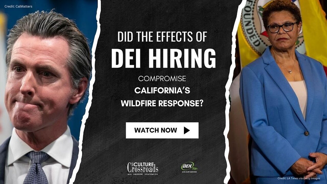 Did DEI Hiring Practices Hinder California's Response to the Recent Wildfires?