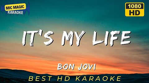 IT'S MY LIFE - BON JOVI - KARAOKE