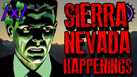 Sierra Nevada Happenings | 4chan /x/ Innawoods Greentext Stories Thread
