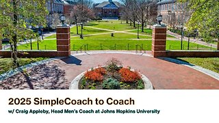 SimpleCoach to Coach with Craig Appleby, Head Men's Coach at ⁨@JohnsHopkins⁩