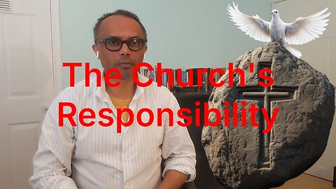 The Church's Responsibility