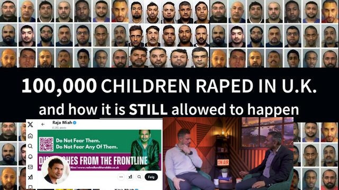 Raja Miah: Over 100,000 Children Raped In the U.K. by Pedophile Muslim Pakistani!