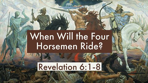 When Will the Red Horse Ride? - Part 3