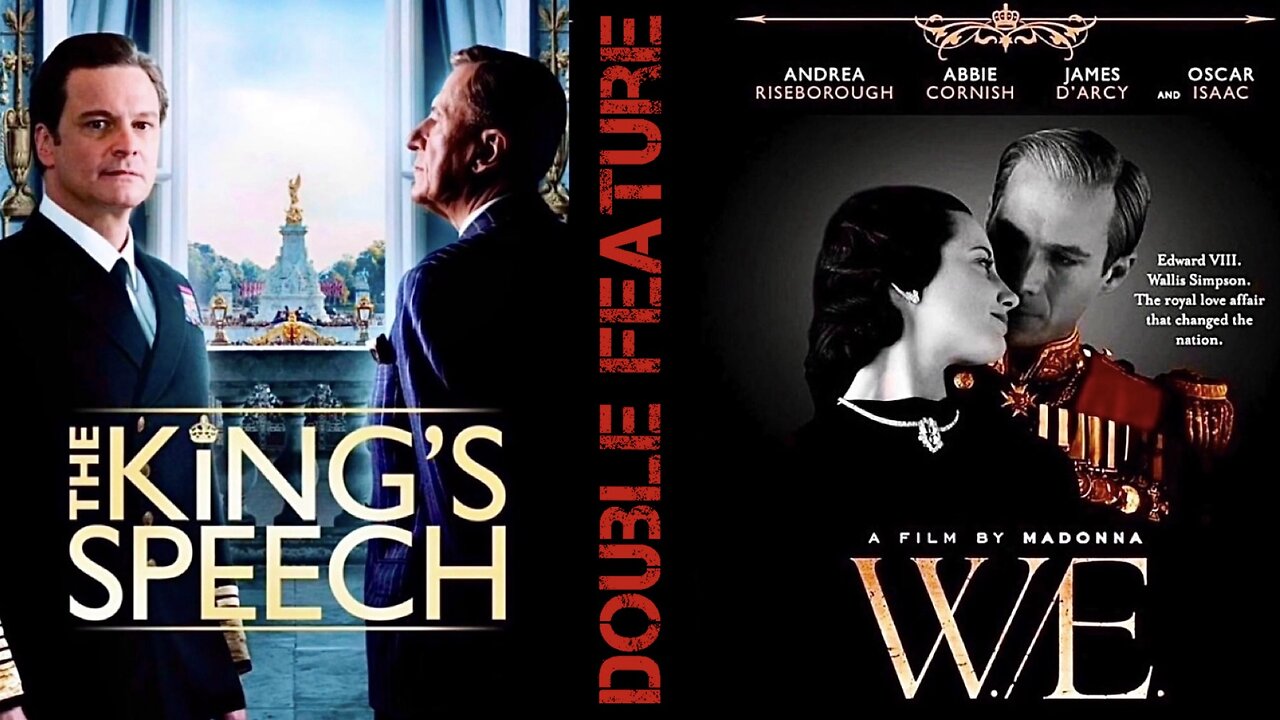 DOUBLE FEATURE: 𝕋𝕙𝕖 𝕂𝕚𝕟𝕘'𝕤 𝕊𝕡𝕖𝕖𝕔𝕙 (2010) + 𝒲./𝐸. (2011) [Full Movies] | Drama/Drama-Romance/His Point of View/Her Point of View