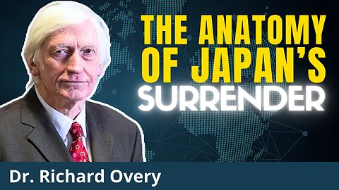 [Back issue] The End of Imperial Japan & Lessons for Ukraine | Dr. Richard Overy