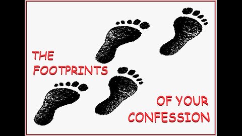 THE FOOTPRINTS OF YOUR CONFESSION #669 VPW