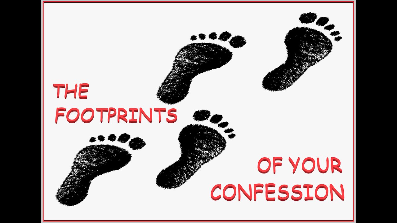 THE FOOTPRINTS OF YOUR CONFESSION #669 VPW