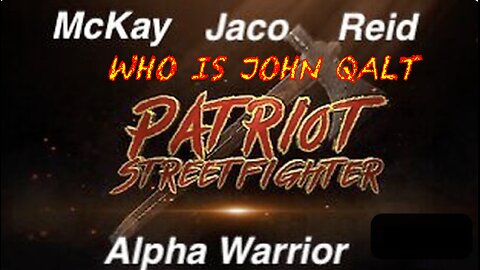 Patriot Streetfighter RT w/ McKay, Jaco, Reid & Alpha Warrior, EU & The Davos Globalists On Notice