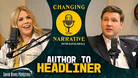 Author to Headliner - Tasha Layton | Changing the Narrative with David Rives