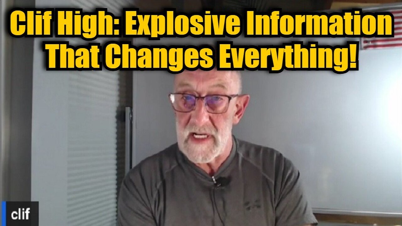 Clif High: Explosive Information That Changes Everything!