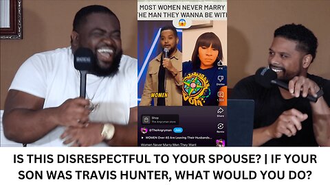 IS THIS DISRESPECTFUL TO YOUR SPOUSE? | IF YOU SON WAS TRAVIS HUNTER, WHAT WOULD YOU DO?