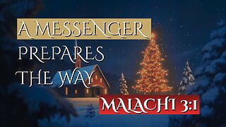 A Messenger Prepares the Way | Malachi 3:1