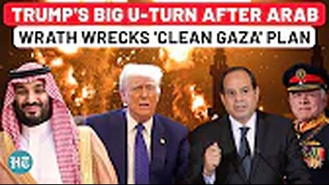 Trump’s Gaza Fantasy Crumbles Under Arab Fire? U.S. President Questions Israel's ‘Bad Deal’ in 2005