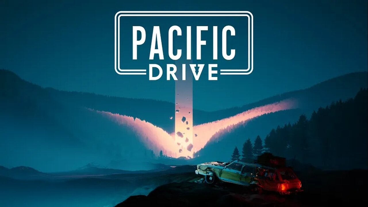 Pacific Drive | Let's start this from the beginning