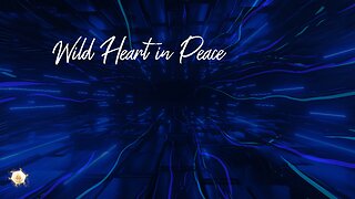 Wild Heart in Peace 423hz