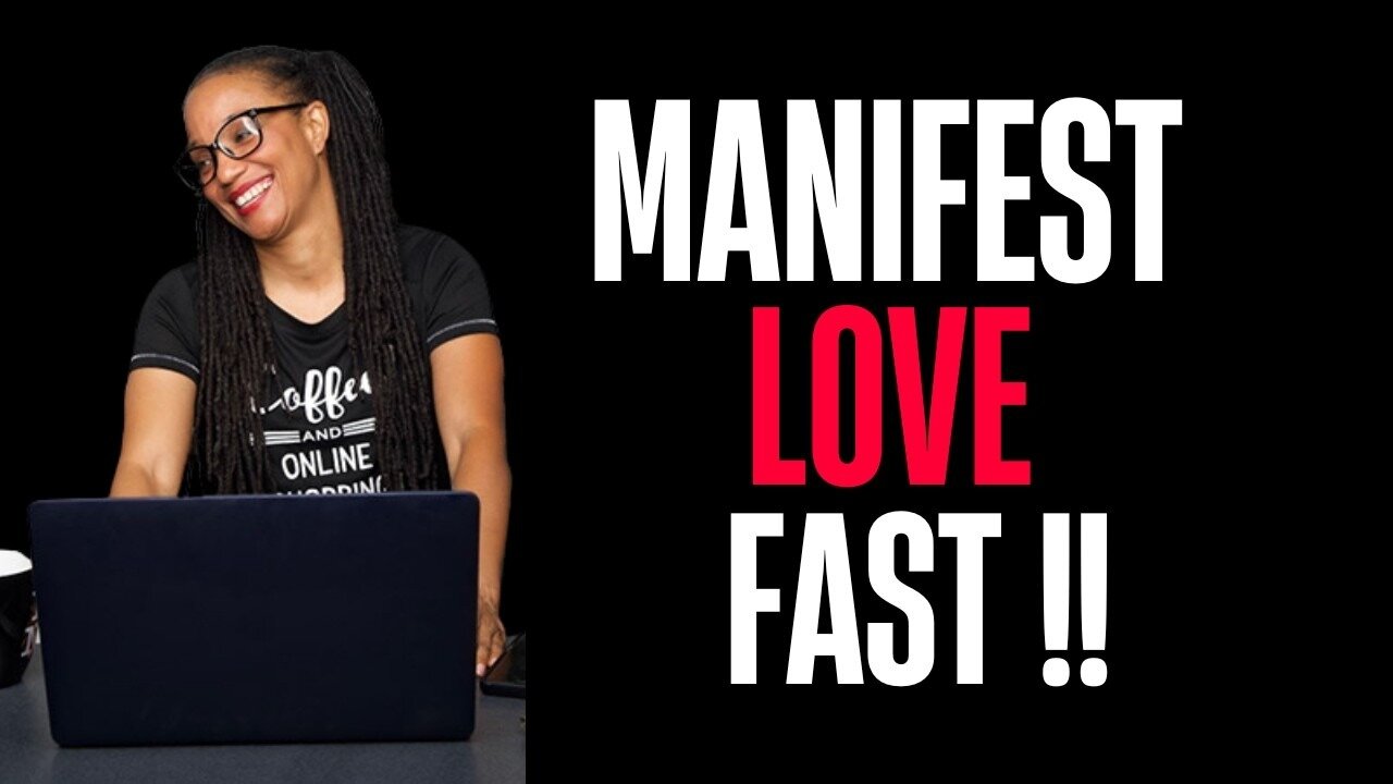 How To Manifest Love Fast 2025