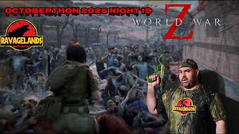 World War Z Chapter Ep 2 Chapter 3 | Octoberthon 2025 Night 19