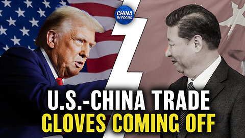 China Vows Retaliation Over Trump’s Latest 10 Percent Tariff Threat | Trailer | China in Focus