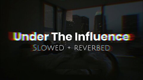 Under The Influence - Chris Brown | Slowed + Reverbed