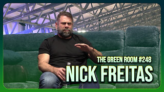 The Green Room #249 - Virgina Is On FIRE With Nick Freitas