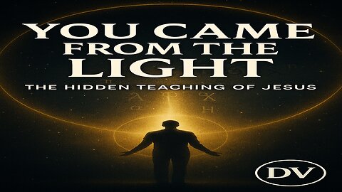 🔥 The Hidden Saying of Jesus: “You Came From the Light” — What the Church Never Told You