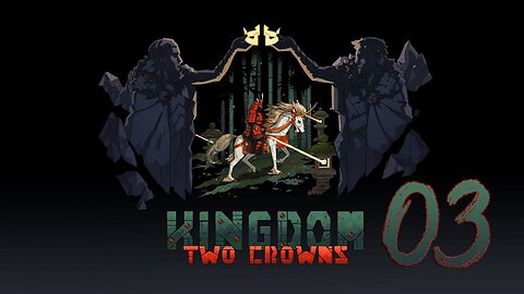 Kingdom Two Crowns 003 Shogun Playthrough