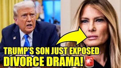 Trump’s SON Drops DIVORCE BOMB On Melania & Trump🚨