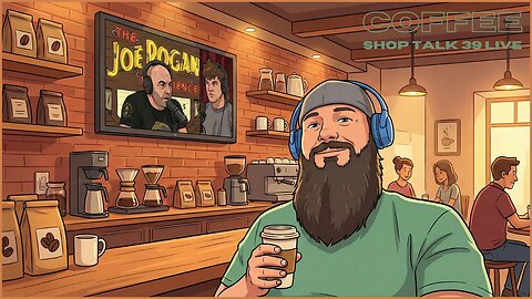 Coffee Shop Talk 39 LIVE | Coffee over a Watch Party/Reaction Video of “Theo Von Exposes How Compromised Joe Rogan Really Is”