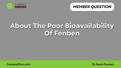 About The Poor Bioavailability Of Fenben