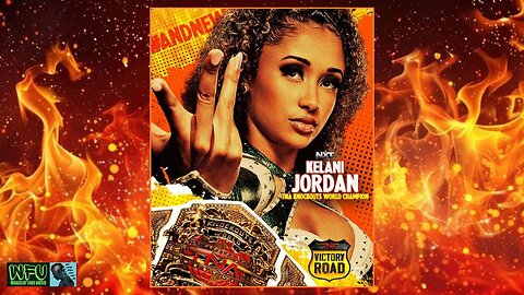 NXT'S KELANI JORDAN Wins The TNA KNOCKOUTS WORLD CHAMPIONSHIP At VICTORY ROAD 2025 : OFF THE CUFF