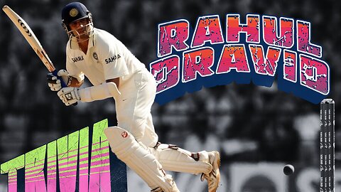 THE WALL TRIVIA Can You Break Rahul Dravid's Records
