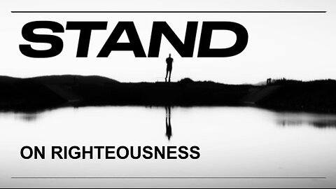 Stand on Righteousness