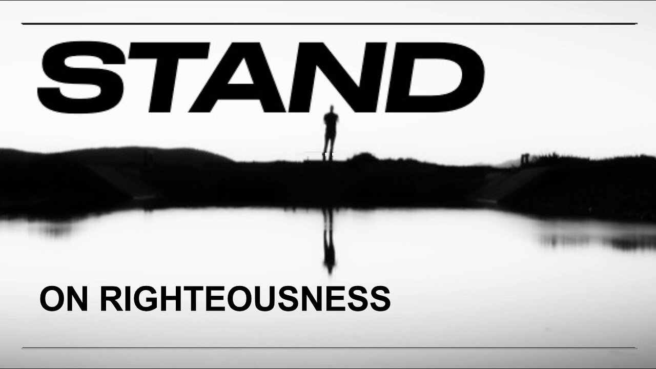 Stand on Righteousness