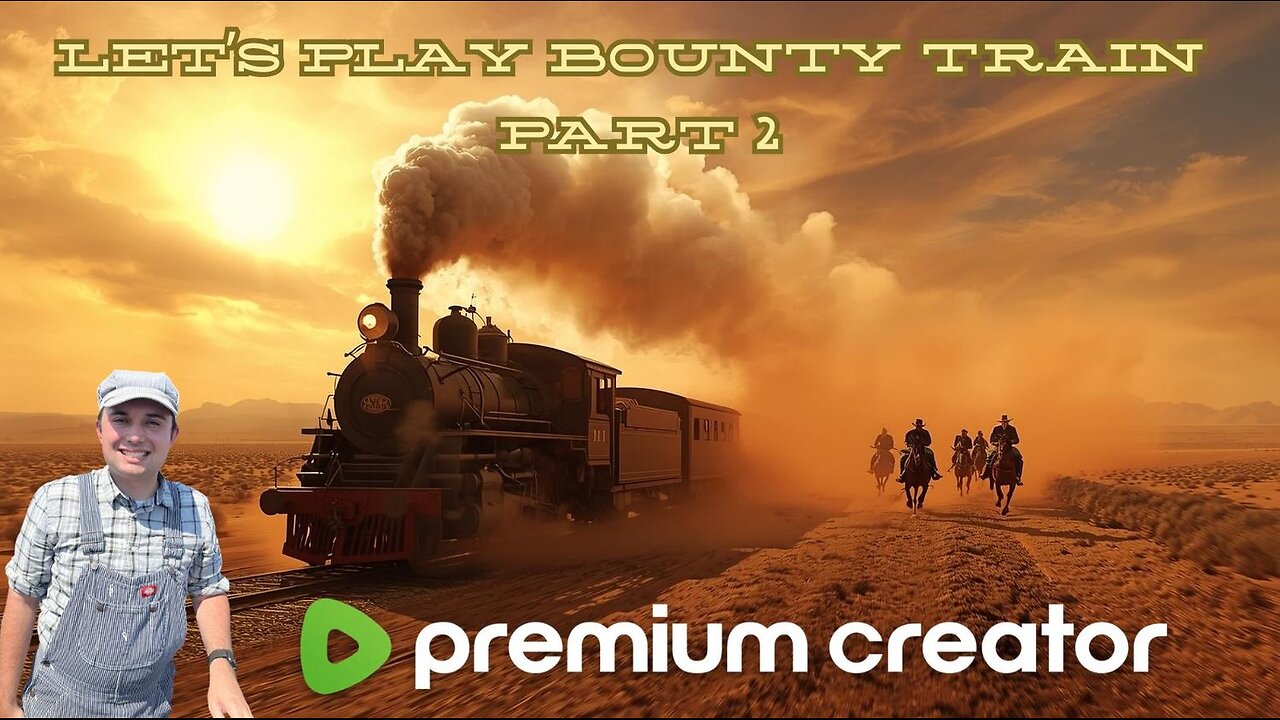 Let's Play Bounty Train! Part 2 🚂🚂🚂