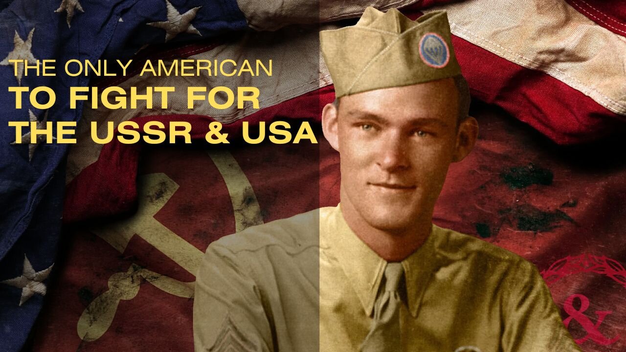 The Only American to Fight for Both the U.S. and Soviet Armies in WWII