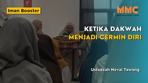 Ketika Dakwah Menjadi Cermin Diri | Iman Booster