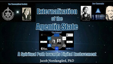Jacob Nordangård, Externalization of the Agentic State: A Spiritual Path To Digital Enslavement"
